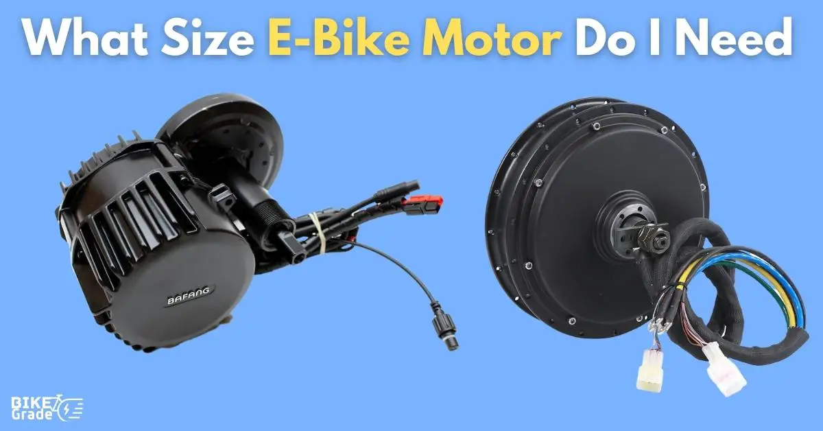 What Size E Bike Motor Do I Need