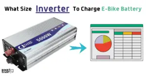 What Size Inverter To Charge E-Bike Battery? [With Size Chart]