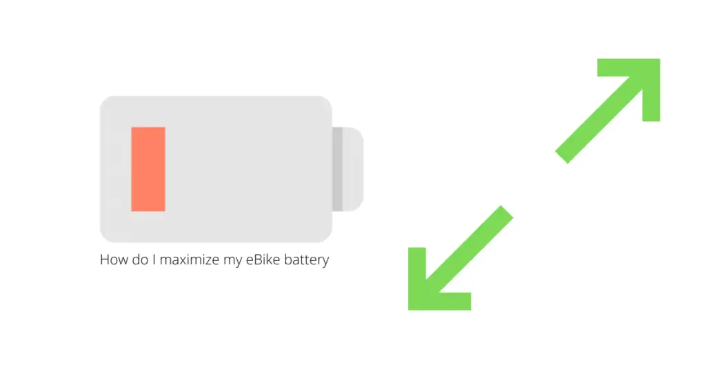 How do I maximize my eBike battery