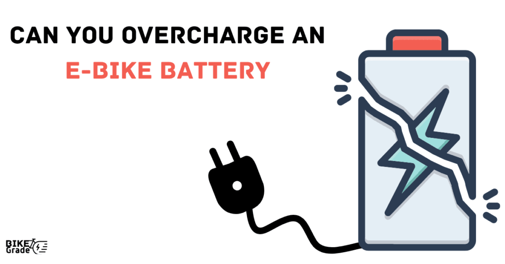 can-you-overcharge-an-e-bike-battery-must-to-know