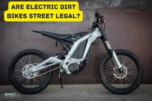 Are Electric Dirt Bikes Street Legal? YES!