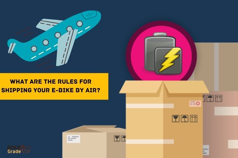 What Are The Rules For Shipping Your E bike By Air