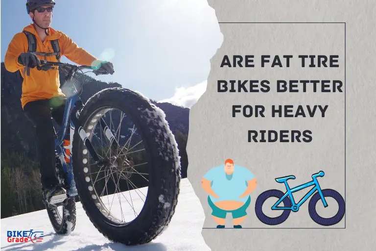 are fat tire bikes better for heavy riders